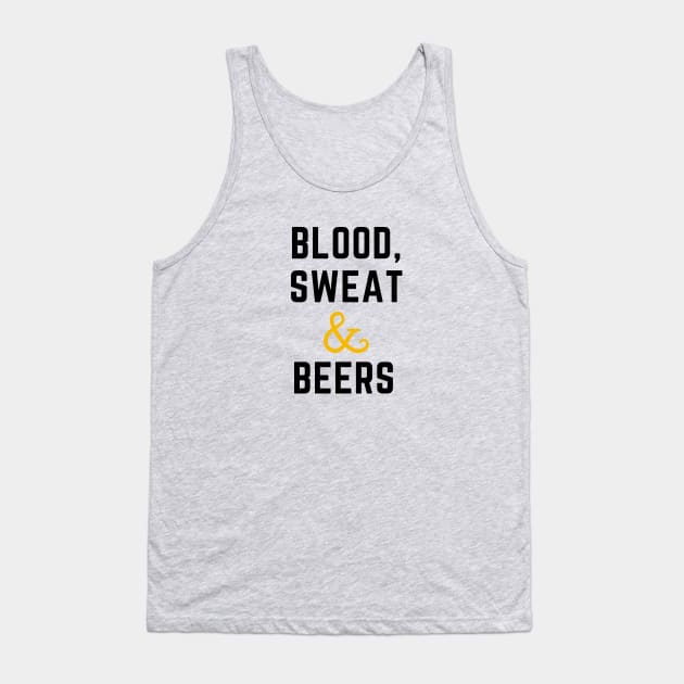 Blood sweat and beers Tank Top by C-Dogg